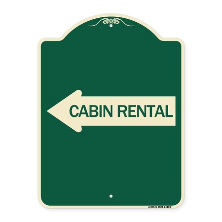 Signmission Cabin Rental With Left Arrow Heavy-Gauge Aluminum Architectural Sign, G-1824-24404 A-DES-G-1824-24404